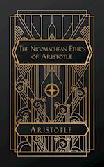 The Nicomachean Ethics of Aristotle