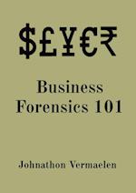 Business Forensics 101