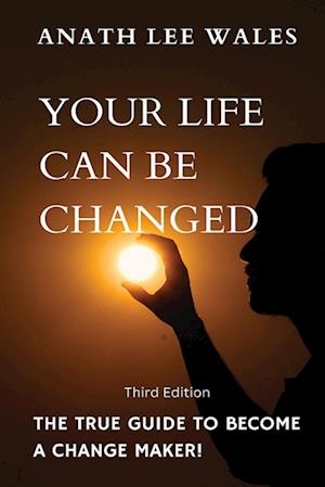 Your Life Can Be Changed