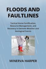 FLOODS AND FAULTLINES