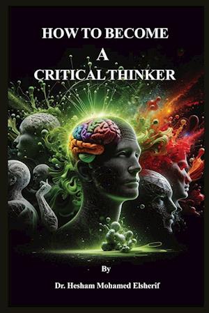How to Become A Critical Thinker