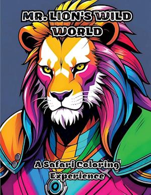 Mr. Lion's Wild World