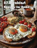 87 Breakfast Recipes for Home