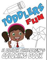 Toddlers Fun - A Black Children's Coloring Book