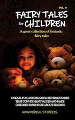 Fairy Tales for Children A great collection of fantastic fairy tales. (Vol. 11)