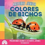 Arcoiris Junior, Colores de Bichos