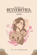 The Role of Resveratrol