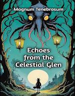 Echoes from the Celestial Glen
