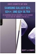 Erste Schritte Mit Dem Samsung Galaxy S24, S24+, Und S24 Ultra