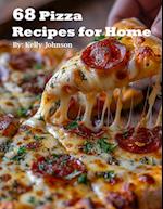 68 Pizza Recipes for Home