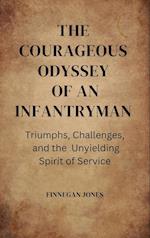 The Courageous Odyssey of an Infantryman