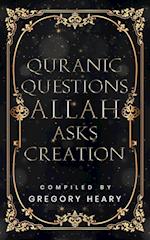 Quranic Questions Allah Asks Creation