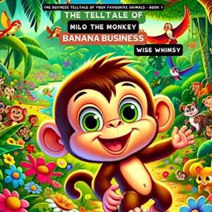 The Telltale of Milo the Monkey's Banana Business