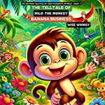 The Telltale of Milo the Monkey's Banana Business