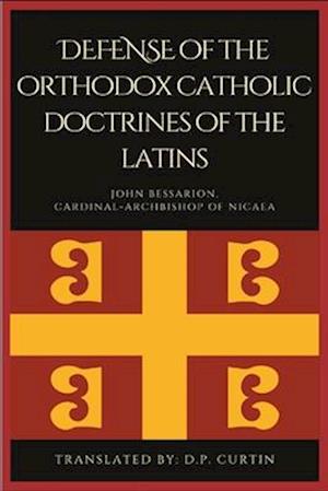 Defense of the orthodox Catholic Doctrines of the Latins