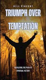 Triumph Over Temptation