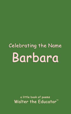 Celebrating the Name Barbara