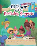 Lil Duwop and the Birthday Surprise