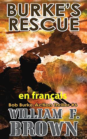 Burke's Rescue,  en français