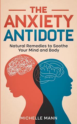 The Anxiety Antidote