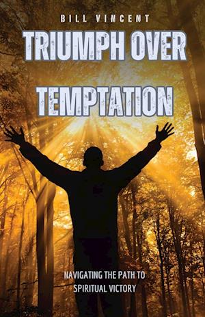 Triumph Over Temptation