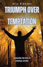 Triumph Over Temptation