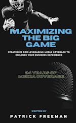 Maximizing 'The Big Game'