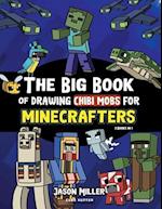 The Big Book of Drawing Chibi Mobs for Minecrafters