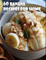 60 Banana Recipes for Home