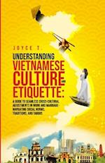 Understanding Vietnamese Culture and Etiquette