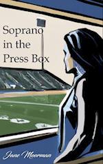 Soprano in the Press Box