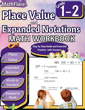 Place Value and Expanded Notations Math Workbook 1st and 2nd Grade