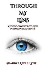 Through My Lens: A Poetic Odyssey into Life's Philosophical Depths 