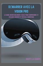 Démarrer Avec La Vision Pro