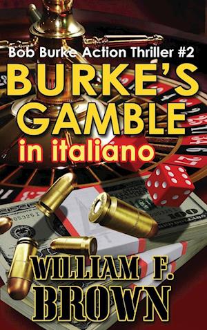 Burke's Gamble, in italiano