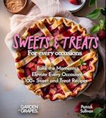 Sweets and Treats for Every Occasion Cookbook