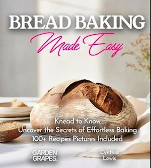 Breads Baking Made Easy