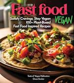 Fast Food Vegan Cookbook