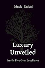 Luxury Unveiled