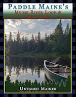 Paddle Maine's Moose River Loop & Bow Trip