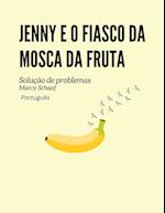 Jenny e o fiasco da mosca da fruta Solução (Portuguese)