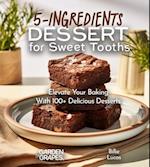 5-Ingredients Dessert for Sweet Tooths