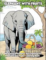 Elephant with Fruits