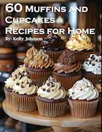 60 Muffins and Cupcakes Recipes for Home