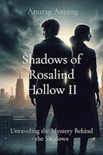 Shadows of Rosalind Hollow II