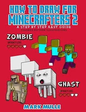 How to Draw for Minecrafters a Step by Step Guide 2
