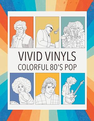 Vivid Vinyls Colorful 80's Pop Coloring Book