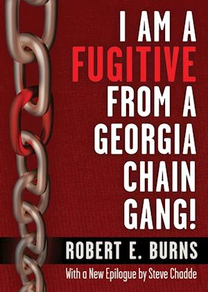 I Am a Fugitive from a Georgia Chain Gang!