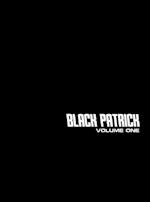 Black Patrick Volume One