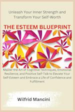 THE ESTEEM BLUEPRINT